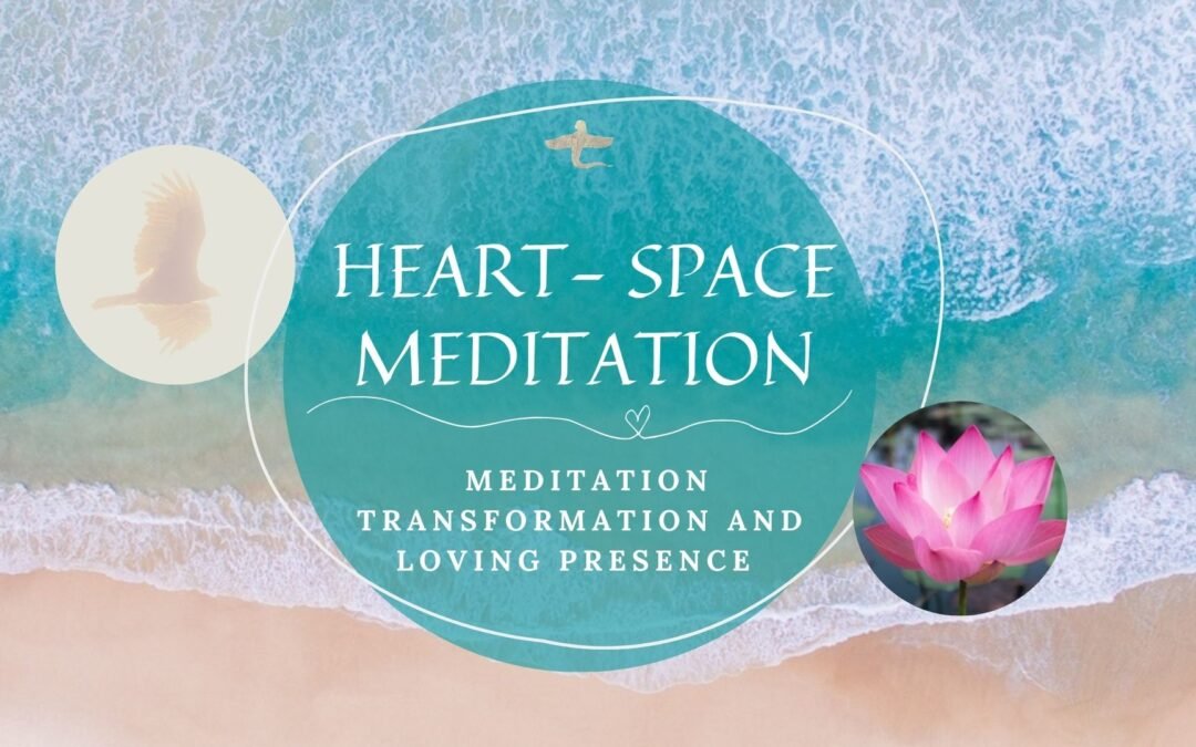 Heart Space Meditation