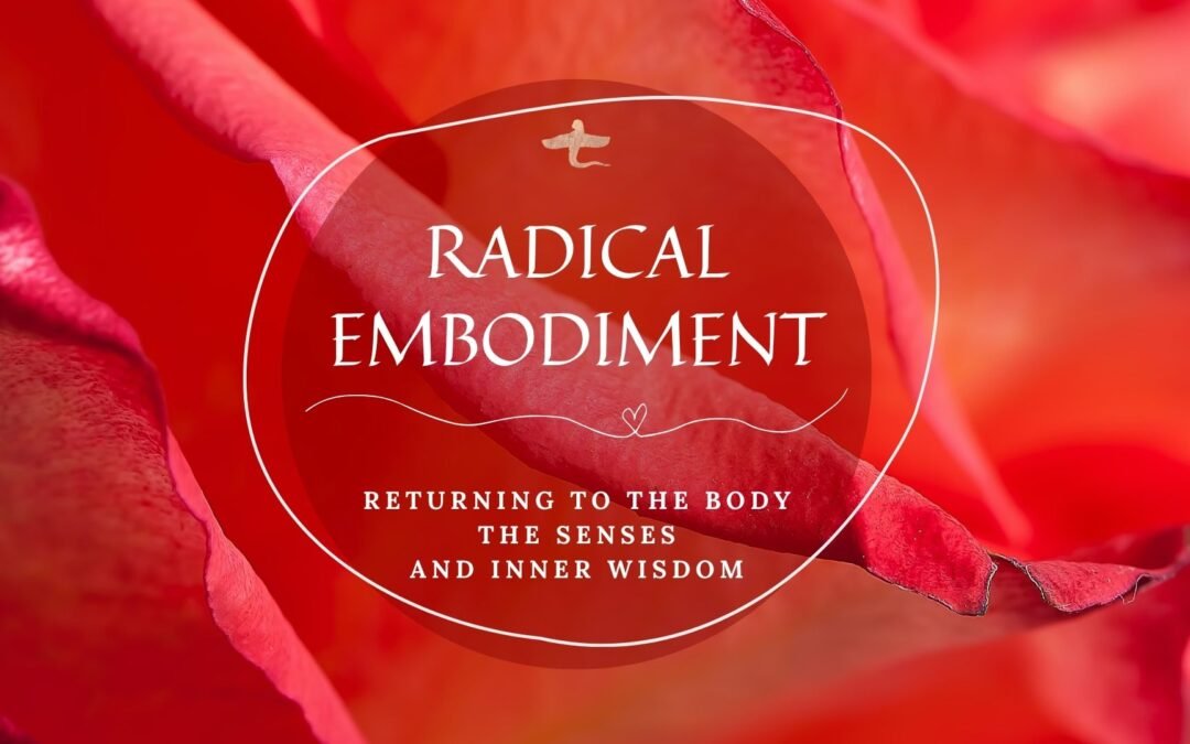 Radical Embodiment